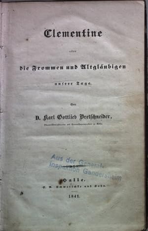 Bild des Verkufers fr Clementine oder die Frommen und Altglubigen unsrer Tage. zum Verkauf von books4less (Versandantiquariat Petra Gros GmbH & Co. KG)