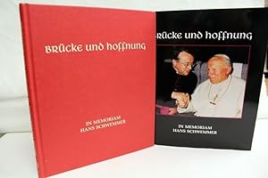 Seller image for Brcke und Hoffnung. In memoriam Monsignore Dr. Hans Schwemmer. for sale by Antiquariat Bler