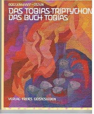 Das Tobias-Triptychon; Das Buch Tobias