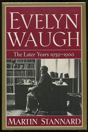 Bild des Verkufers fr Evelyn Waugh: The Later Years 1939-1966 zum Verkauf von Evening Star Books, ABAA/ILAB