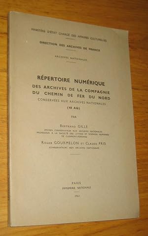 Répertoire numérique des archives de la compagnie du chemin fer du nord conservées aux archives n...