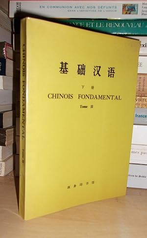 MANUEL DE CHINOIS - Tome II : Chinois Fondamental