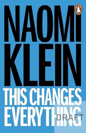 Bild des Verkufers fr This Changes Everything : Capitalism vs. the Climate zum Verkauf von AHA-BUCH GmbH