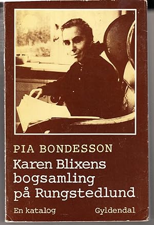 Karen Blixens bogsamling pa Rungstedlund: En katalog (Danish Edition)