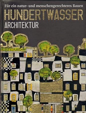 Imagen del vendedor de Hundertwasser Architektur. a la venta por Versandantiquariat Boller