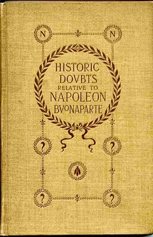 Immagine del venditore per Historic Doubts Relative To Napoleon Buonaparte. venduto da Janet & Henry Hurley