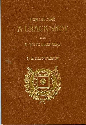 Seller image for How I Bacame A Crack Shot for sale by Janet & Henry Hurley