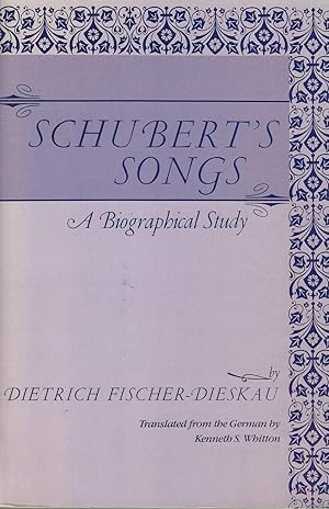 Imagen del vendedor de Schubert's Songs : A Biographical Study a la venta por Mom and Pop's Book Shop,