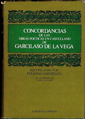 Bild des Verkufers fr CONCORDANCIAS DE LAS OBRAS POTICAS EN CASTELLANO DE GARCILASO DE LA VEGA. zum Verkauf von Asilo del libro