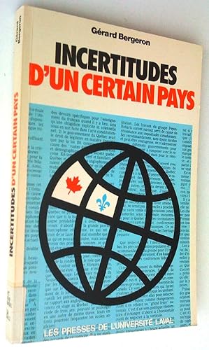 Seller image for Incertitudes d'un certain pays: le Qubec et le Canada dans le monde (1958-1978) for sale by Claudine Bouvier