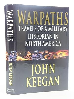 Seller image for WARPATHS: TRAVELS OF A MILITARY HISTORIAN IN NORTH AMERICA for sale by Stella & Rose's Books, PBFA