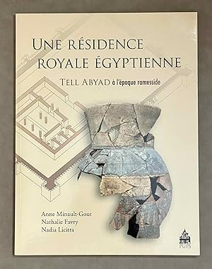 Seller image for Une rsidence royale gyptienne. Tell Abyad  l'poque ramesside for sale by Meretseger Books