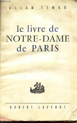 Bild des Verkufers fr LE LIVRE DE NOTRE-DAME DE PARIS zum Verkauf von Le-Livre