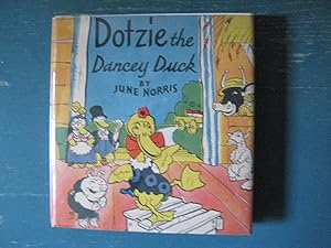 Seller image for Dotzie the Dancey Duck for sale by GRANTANTIQUE