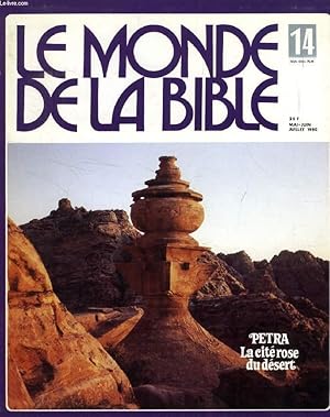 Image du vendeur pour LE MONDE DE LA BIBLE, N 14, MAI-JUILLET 1980, PETRA, LA CITE ROSE DU DESERT (Sommaire: LES PAYS AU-DELA DU JOURDAIN, PAR M. DU BUIT. LA JORDANIE, APERU HISTORIQUE, PAR M. PICCIRILLO. PETRA ET LES NABATEENS, JEAN STARCKY. 4 INSCRIPTIONS NABATEENNES.) mis en vente par Le-Livre