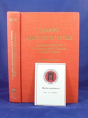 Immagine del venditore per LOVE'S ARCHITECTURE: DEVOTIONAL MODES IN SEVENTEENTH-CENTURY ENGLISH POETRY venduto da Live Oak Booksellers