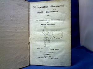 Astronomische Geographie und populäre Himmelskunde. Zum Schulgebrauch und Selbstunterricht.