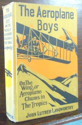 Bild des Verkufers fr THE AEROPLANE BOYS ON THE WING; OR AEROPLANE CHUMS IN THE TROPICS zum Verkauf von Glenn Books, ABAA, ILAB