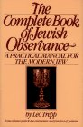 Seller image for The Complete Book of Jewish Observance: A One-Volume Guide to the Ceremonies and Practices of Judaism for sale by North American Rarities