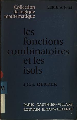 Bild des Verkufers fr Les fonctions combinatoires et les isols. Collection de Logique Mathematique: Serie A, XXII. zum Verkauf von Antiquariat Bookfarm