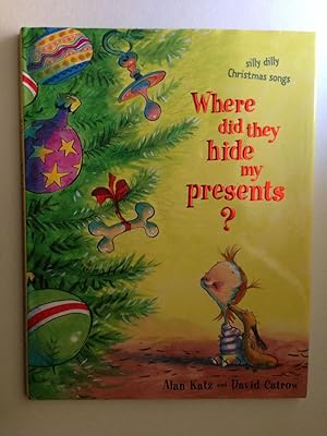 Imagen del vendedor de Where Did They Hide My Presents? Silly Dilly Christmas Songs a la venta por WellRead Books A.B.A.A.