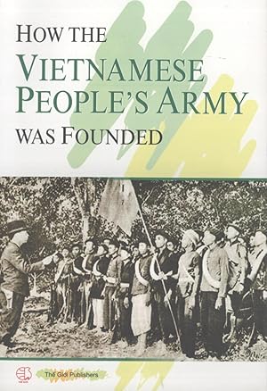 Seller image for How the Vietnamese People's Army Was Founded for sale by Masalai Press