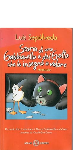 Seller image for STORIA DI UNA GABBIANELLA E DEL GATTO CHE LE INSEGNO' A VOLARE for sale by VETERA RECENTIA