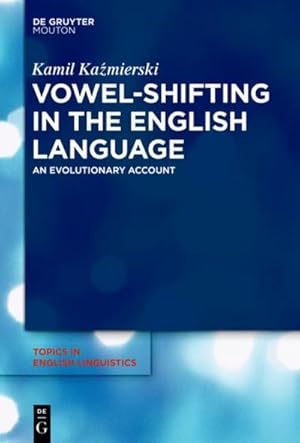 Seller image for Vowel-Shifting in the English Language : An Evolutionary Account for sale by AHA-BUCH GmbH