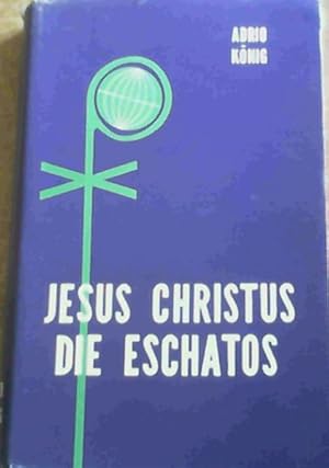 Seller image for Jesus Christus die Eschatos for sale by Chapter 1