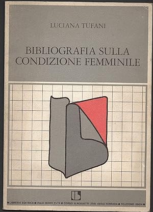 Immagine del venditore per BIBLIOGRAFIA SULLA CONDIZIONE FEMMINILE (1977) venduto da Invito alla Lettura