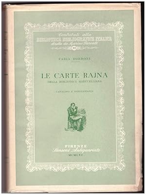 Imagen del vendedor de LE CARTE RAJNA DELLA BIBLIOTECA MARUCELLIANA (1956) a la venta por Invito alla Lettura