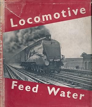 Image du vendeur pour Locomotive Feed Water mis en vente par Barter Books Ltd