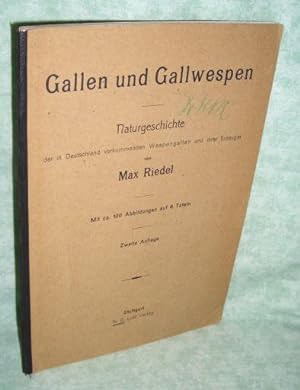 Gallen und Gallwespen. Naturgeschichte der in Deutschland vorkommenden Wespengallen und ihrer Erz...