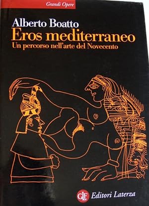 Seller image for EROS MEDITERRANEO. UN PERCORSO NELL'ARTE DEL NOVECENTO for sale by CivicoNet, Libreria Virtuale