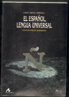 EL ESPAÑOL,LENGUA UNIVERSAL. CATÁLOGO BÁSICO