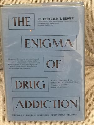 Image du vendeur pour The Enigma of Drug Addiction mis en vente par My Book Heaven