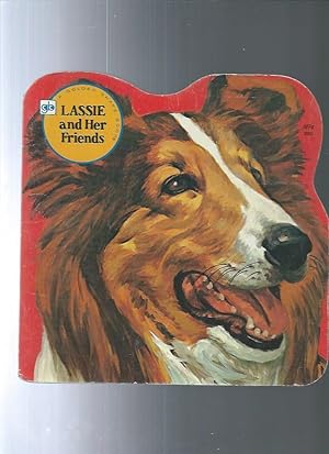 Seller image for LASSIE and Her Friends for sale by ODDS & ENDS BOOKS