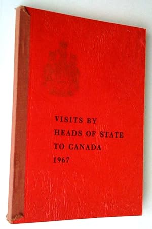 Visites des chefs d'État au Canada 1967 Visits by Heads of State to Canada