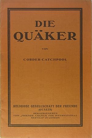 Seller image for Die Quker. Religise Gesellschaft der Freunde (Quker). for sale by Rotes Antiquariat