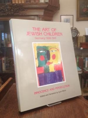 Seller image for The Art of Jewish Children : Germany 1936-1941 : Innocence and Persecution. (From the collections of the Dsseldorf City Museum). for sale by Antiquariat an der Stiftskirche