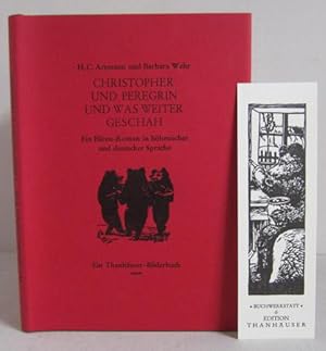 Christopher und Peregrin und was weiter geschah - Ein Bären-Roman in böhmischer und deutscher Spr...