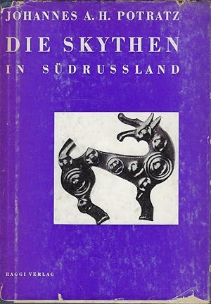 Seller image for Die Skythen in Sdrussland. Ein Untergegangenes Volk in Sdosteuropa for sale by Librairie Archaion