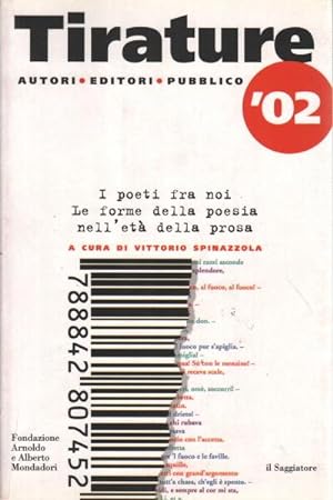Immagine del venditore per Tirature '02 I poeti fra noi. Le forme della poesia nell'et della prosa venduto da Di Mano in Mano Soc. Coop