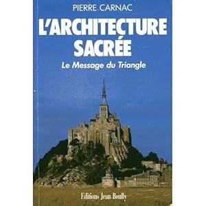 L'architecture sacrée. Le message du triangle