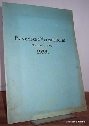 Geschäftsbericht der Bayerischen Vereinsbank für das Geschäftsjahr vom 1. Januar bis 31. Dezember...