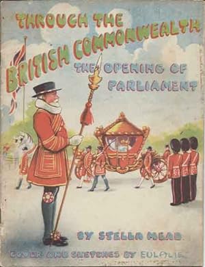 Imagen del vendedor de Through the British Commonwealth__The Opening of Parliament a la venta por San Francisco Book Company