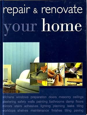 Seller image for Repair & Renovate Your Home for sale by Ye Old Bookworm