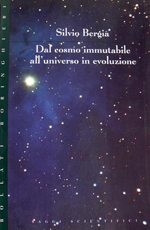 Bild des Verkufers fr DAL COSMO IMMUTABILE ALL'UNIVERSO IN EVOLUZIONE zum Verkauf von CivicoNet, Libreria Virtuale