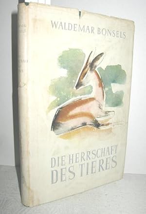 Die Herrschaft des Tieres (Gestalten und Visionen)