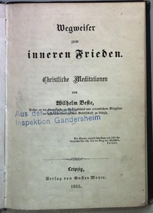 Bild des Verkufers fr Wegweiser zum inneren Frieden. Christliche Meditationen. zum Verkauf von books4less (Versandantiquariat Petra Gros GmbH & Co. KG)